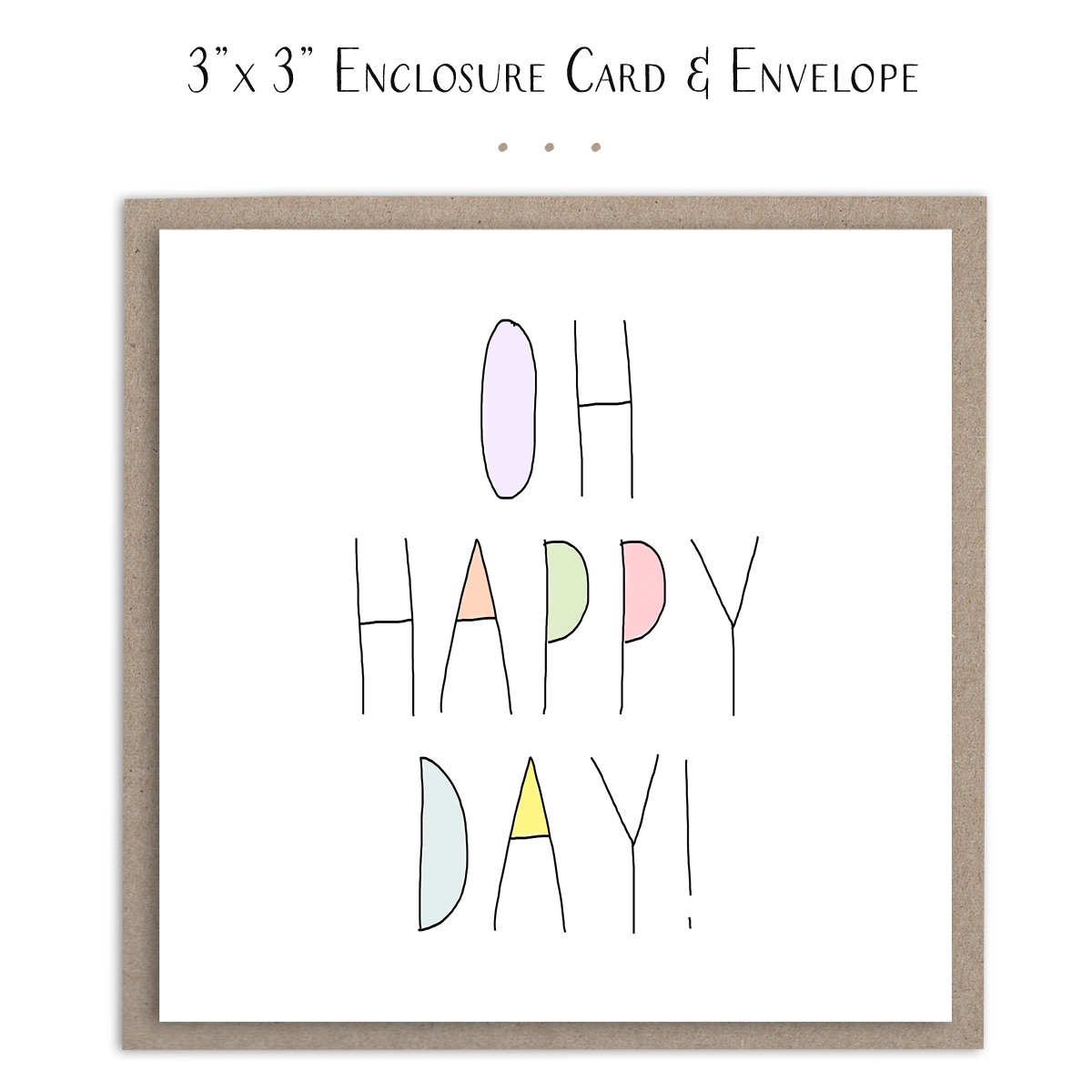 Susan Case Designs - Oh Happy Day - Mini Card
