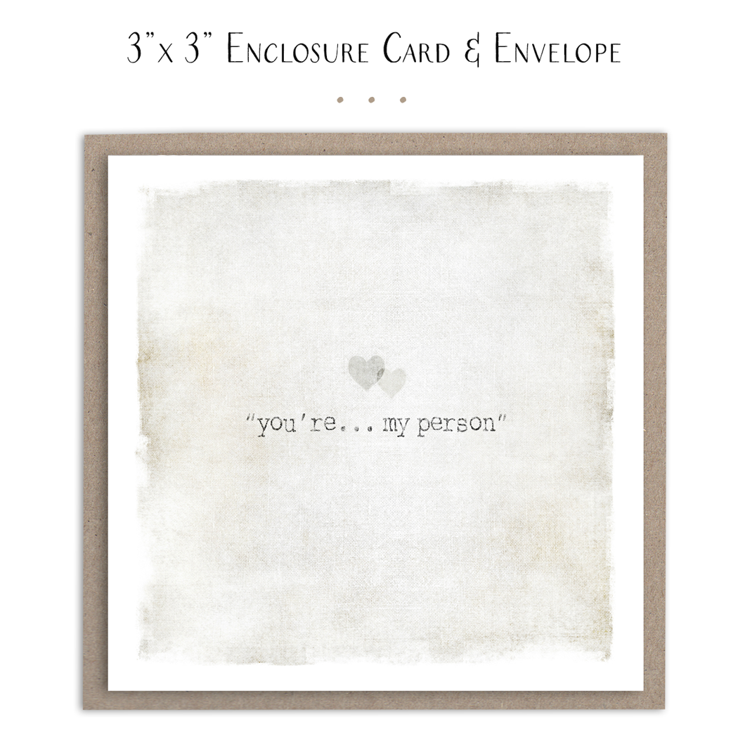 Susan Case Designs - Mini tarjeta con texto en inglés "You're My Person"