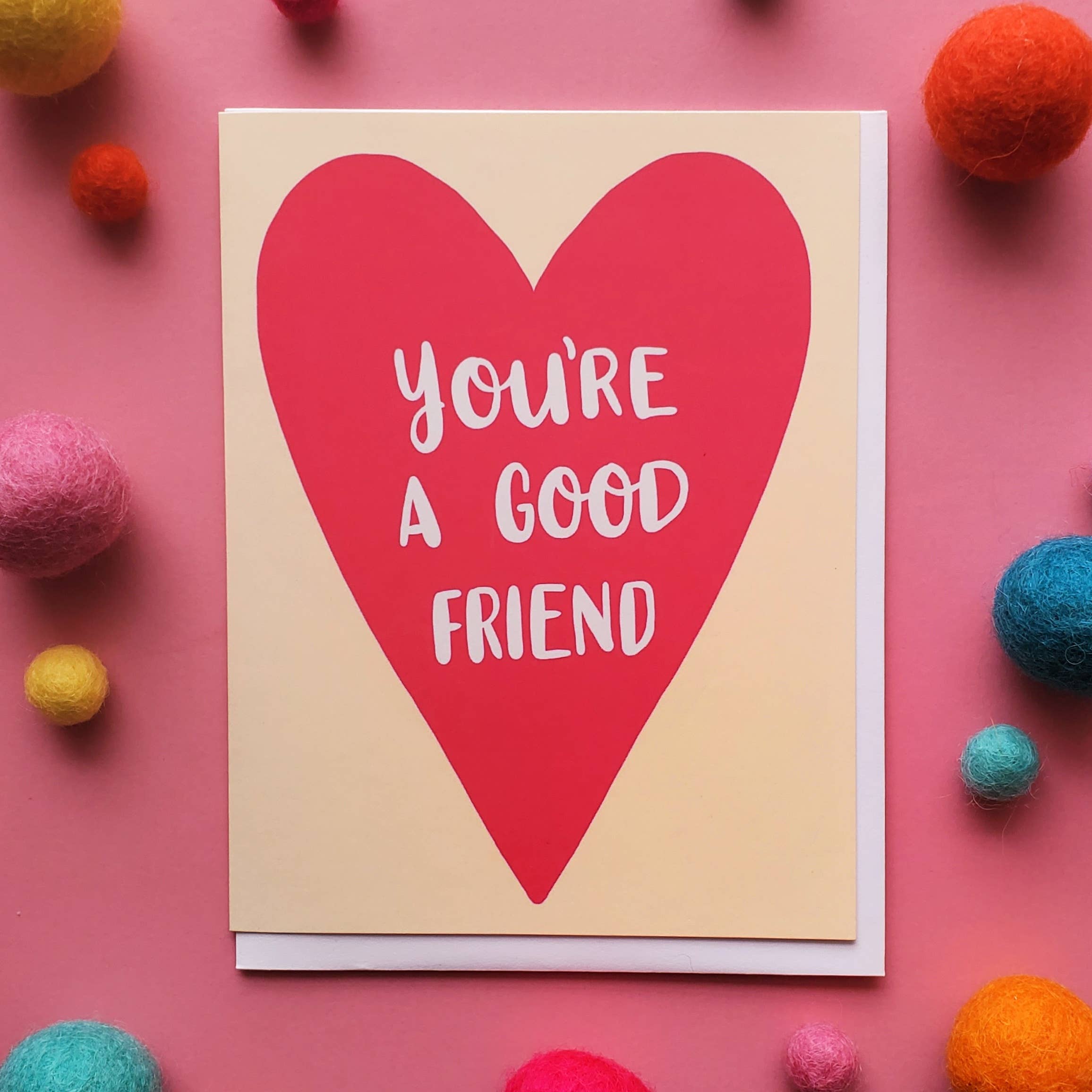 Shawna Smyth Studio - Good Friend Love Friendship Card - Recycled Eco-Friendly
